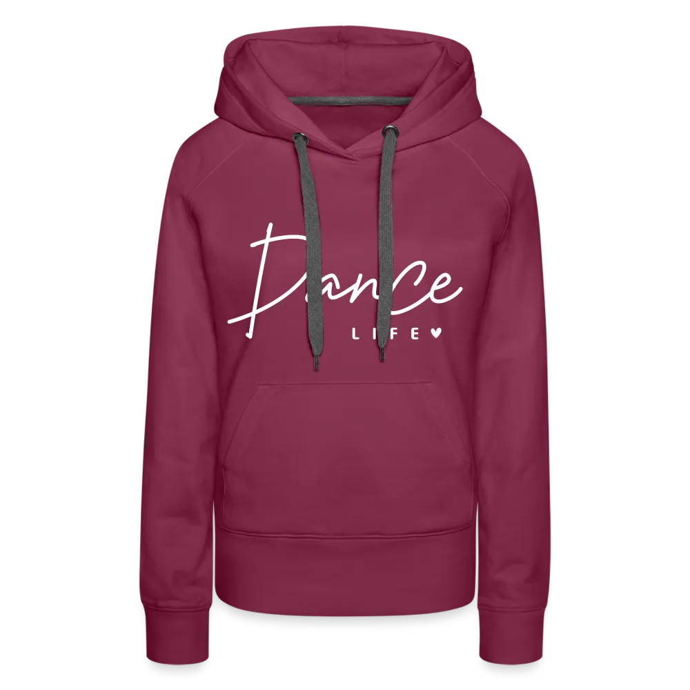 Dance Life : Women’s Premium Hoodie